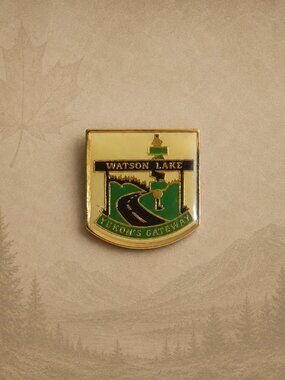 Watson Lake Yukon Canada Vintage Souvenir Lapel Pin - Canadian Yukon's Gateway
